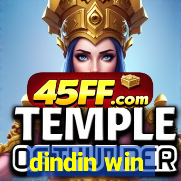 dindin win